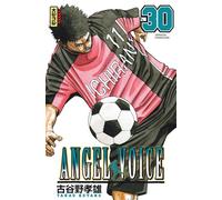 Angel Voice - Tome 30 - Takao Koyano - Kana Eds - broché - Manga