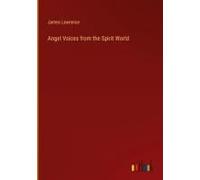 Angel Voices From The Spirit World
