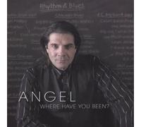 Angel Rissoff - Angel, Where Have You Been