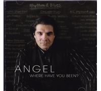 Angel Where Have You Been
