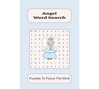 Angel Word Search Book: Word Searches with Easy-to-Read Print About Angels, Heaven, Peace and More I 6x9 inches, 110pages I 50+Puzzles...Gift for Vacations, Holidays and Free Time