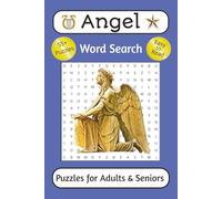 Angel Word Search Puzzle Book: Word Searches with Easy to Read Print about Angels, Faith, Heavenly Hosts and More | 6x9 Inches | 114 Pages | 55+ ... Vacations, to Relax and Improve Mental Focus