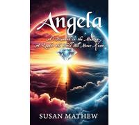 Angela - A Diamond in the Making A Leader the World Will Never Know