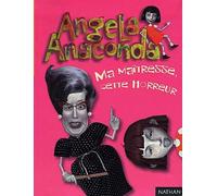 Angela Anaconda : Ma maîtresse cette horreur !