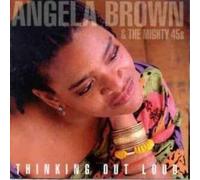 Angela Brown & Mighty 45's - Thinking Out Loud [Import]