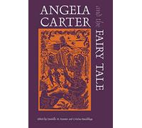 Angela Carter and the Fairy Tale