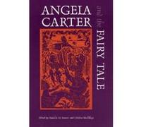 Angela Carter and the Fairy Tale, Marvels & Tales Special Issue, 1