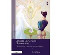 Angela Carter And Surrealism