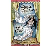 Angela Carter The Magic Toyshop (Poche) Virago Modern Classics