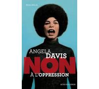 Angela Davis : "Non à l'oppression"