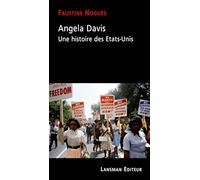 Angela Davis: Une histoire des Etats-Unis