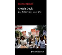 Angela Davis: Une histoire des Etats-Unis