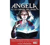 Angela et le Chiffre des Anges: Livre I : Genesis