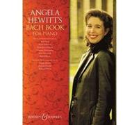 Angela Hewitt's Bach Book for Piano - [Livre en VO] Angela Hewitt (Auteur)