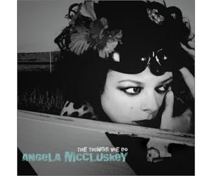 Angela Mccluskey - The Things We Do