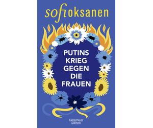 Angela Plöger Maximilian Murmann Sofi Oksan Putins Krieg gegen die Frau (Relié)