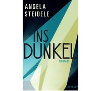 Angela Steidele Ins Dunkel: Roman Greta Garbo und Marlene Dietrich - z (Relié)
