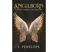 Angelborn / Angelfall: The Eternal Flame Series Flip Book