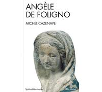 Michel Cazenave – Angèle de Foligno – Biographie – Poche
