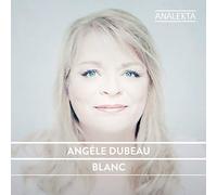 Angele Dubeau & La Pieta - Blanc [Import]
