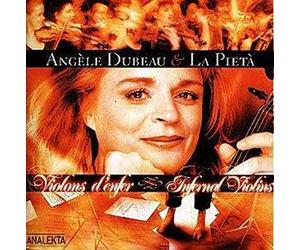 Angele Dubeau & La Pieta - Violons d'enfer (Infernal Violins)