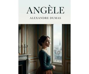 Angèle: Les passions et les intrigues se dévoilent dans Angèle, une pièce d'Alexandre Dumas où l'amour et l'ambition s'entremêlent.