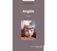 Angèle Roman - Charles Versini - Les Impliqués - broché - Roman