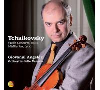 Angeleri Giovanni - Tchaikovsky: Violin Concerto Op.35, Meditation Op.42