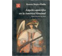 Angeles apocrifos en la America virreinal/ Apocryphal Angeles in Colonial America