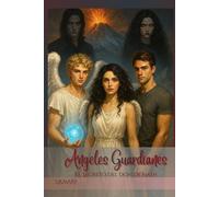 Ángeles Guardianes: El Secreto del Don de Nash