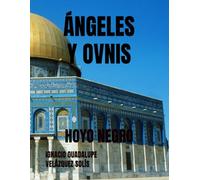 ÁNGELES Y OVNIS: EN EL UMBRAL DEL MULTIVERSO