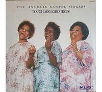 Angelic Gospel Singers - Touch Me Lord Jesus [Vinyl LP]