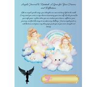 Angelic Journal & Notebook: A Space for Your Dreams and Reflections: 120 Lined Pages with Colorful, Changing Angel-Themed Designs Every 20 Pages - Inspirational Quote on Cover