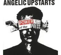 Angelic Upstarts - Power of the Press