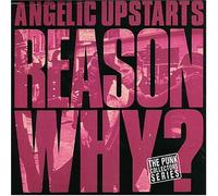 Angelic Upstarts - Reason Why [Import]