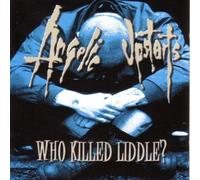 Angelic Upstarts - Who Killed Liddle