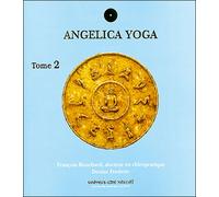 Angelica yoga tome 2 - François Bouchard - Univers-Cite Mikael - broché - Essai