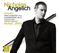 Angelich, Nicholas - Brahms : Concerto pour piano n° 2 - Klavierstücke Op. 76