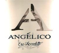 ANGELICO – Eu Acredito – CD