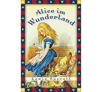 Angelika Beck L Alice im Wunderland: Vollständige, ungekürzte Ausgabe mi (Relié)