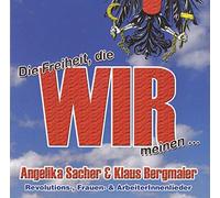 Angelika Sacher & Klaus Bergma - Freiheit,Die Wir Meinen. [Import]