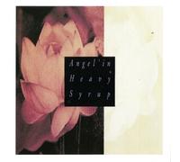 Angel'in Heavy Syrup - Angel'in Heavy Syrup [Import]
