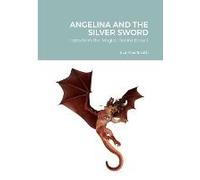 Angelina And The Silver Sword