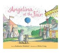 Angelina at the Fair by Katharine Holabird Katharine Holabird (Auteur)