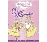 Angelina Ballerina: Dance Of Friendship (Dvd)