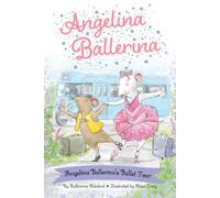 Angelina Ballerina's Ballet Tour