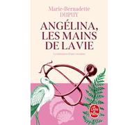 Angélina, les mains de la vie (Angélina, Tome 1)