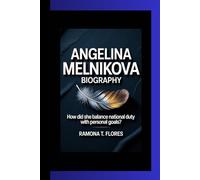 ANGELINA MELNIKOVA BIOGRAPHY: How did she balance national duty with personal goals?