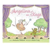 Angelina on Stage by Katharine Holabird Katharine Holabird (Auteur)