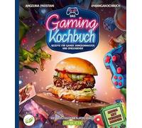 Angelina Pausti Das Gaming Kochbuch: Rezepte für Gamer, Dungeonmaster un (Poche)